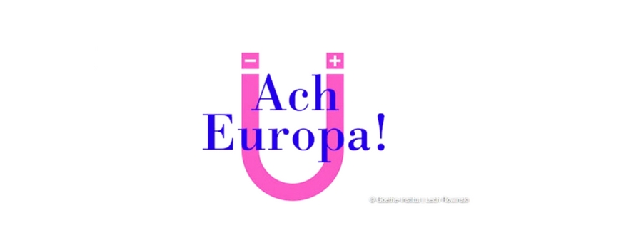 ACH EUROPA!