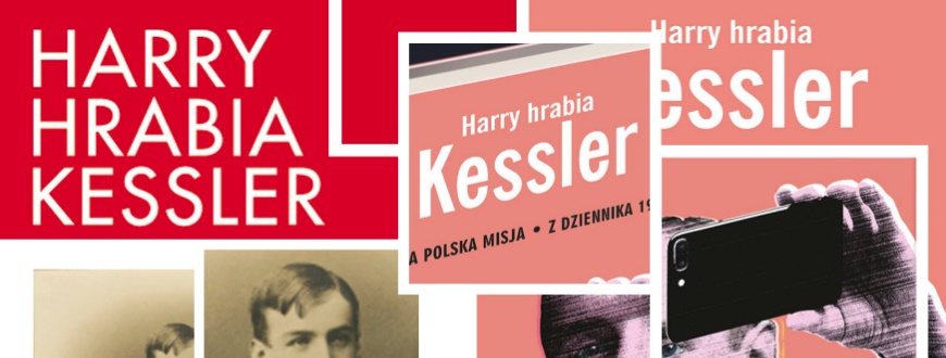 Polskie misje Harry’ego hr. Kesslera