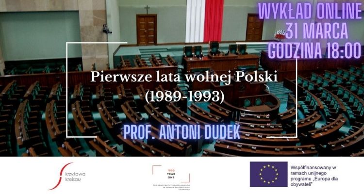 Wykład online || Prof. A. Dudek - Pierwsze lata wolnej Polski (1989-1993)