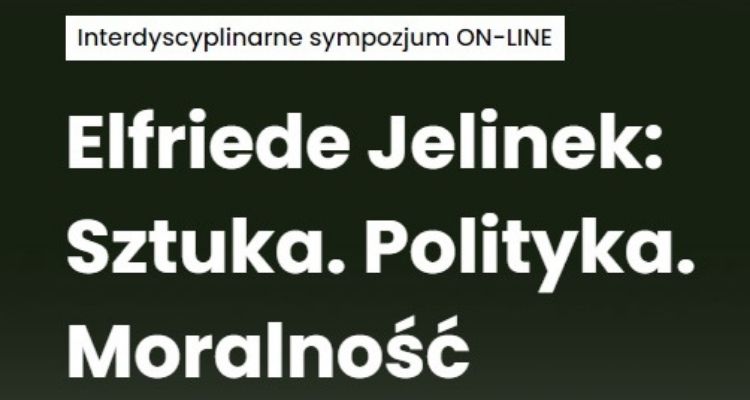 Elfriede Jelinek: Sztuka. Polityka. Moralność