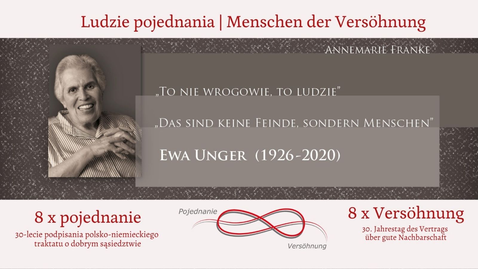 ||8 x pojednanie|| Ludzie pojednania. „To nie wrogowie, to ludzie. Ewa Unger (1926-2020)”