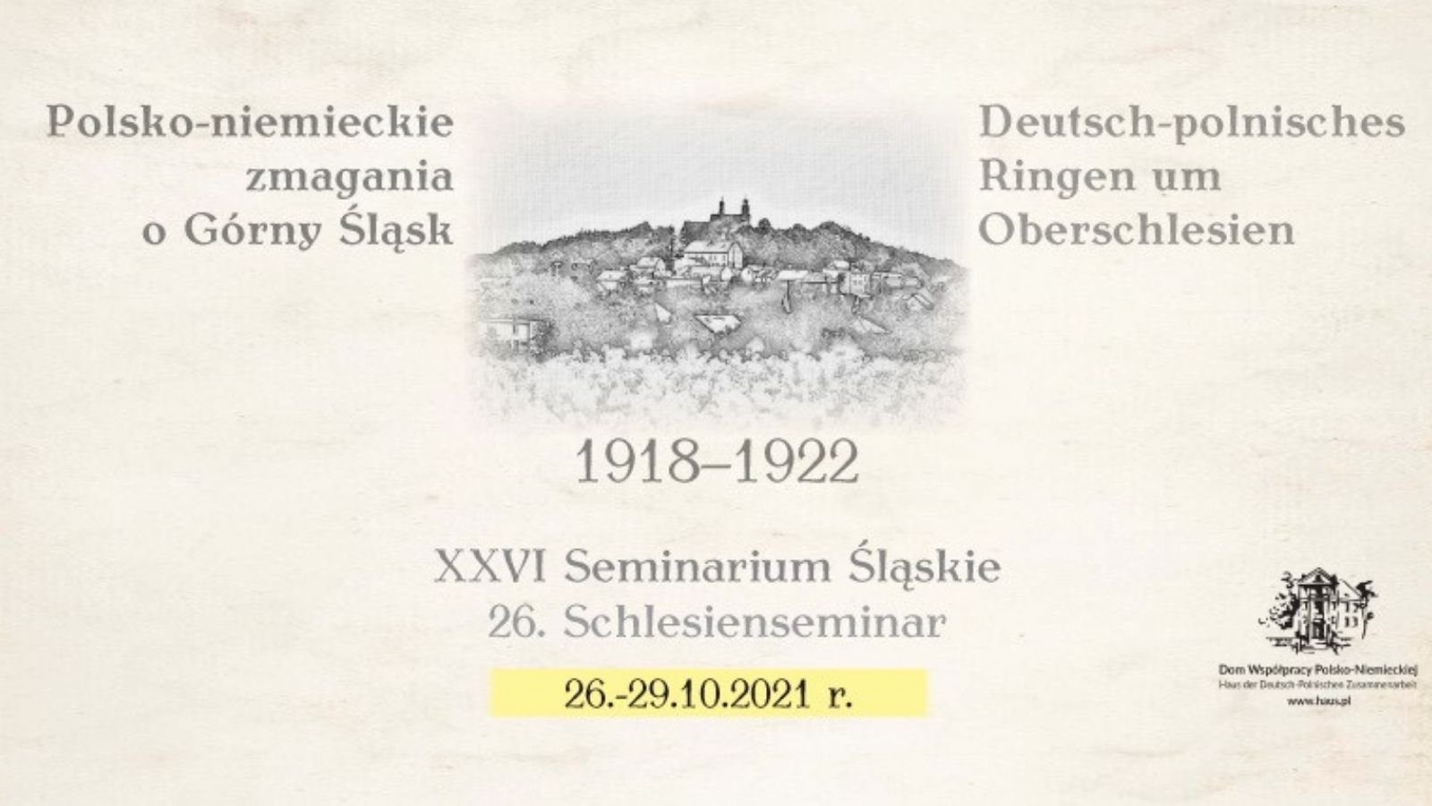 XXVI Seminarium Śląskiego Polsko-niemieckie zmagania o Górny Śląsk (1918-1922) - Online