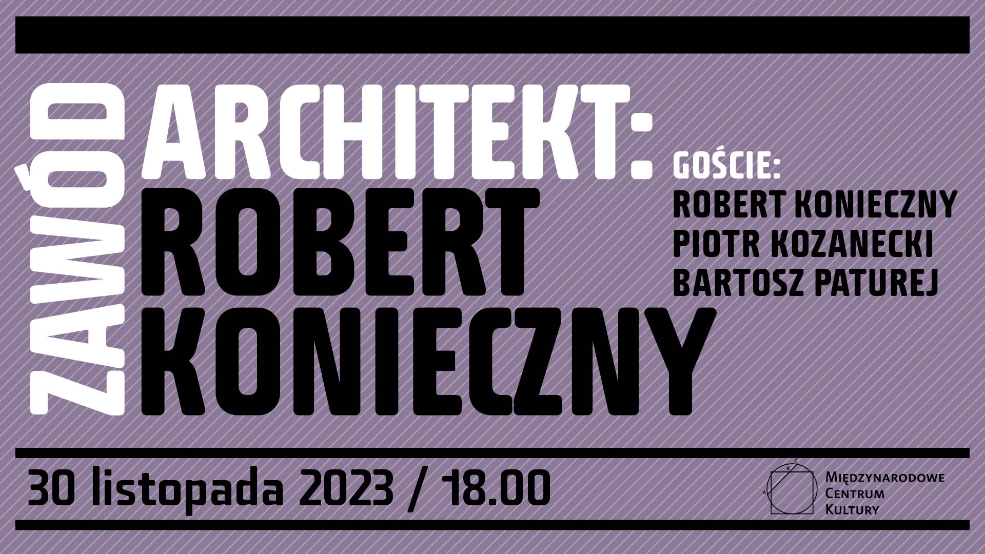 Robert Konieczny w Krakowie! Spotkanie z najbardziej rozpoznawalnym polskim architektem na świecie