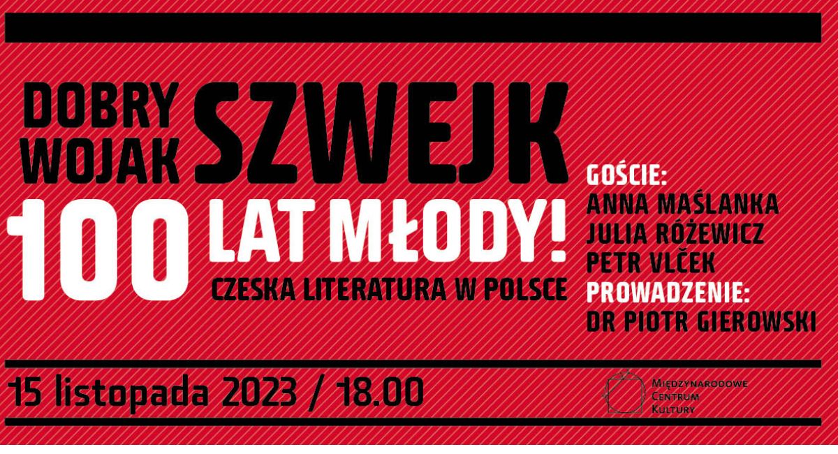 Dobry wojak Szwejk - 100 lat młody! Czeska literatura w Polsce